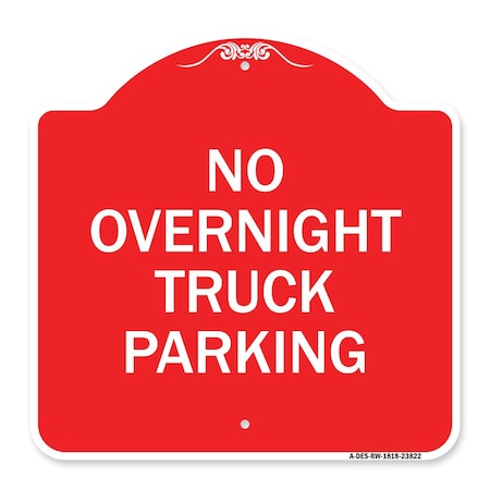 Signmission Designer Series No Overnight Truck Parking, Red & White Aluminum Sign, 18" x 18", RW-1818-23822 A-DES-RW-1818-23822